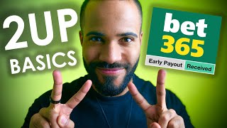 Bet365 2UP Early Payout Offer  Matched Betting [upl. by Lanza]