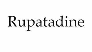 How to Pronounce Rupatadine [upl. by Rimahs]