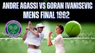 ANDRE AGASSI VS GORAN IVANISEVIC  1992 MENS WIMBLEDON FINAL [upl. by Rog]