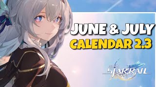 ALL IMPORTANT JUNE amp JULY DATES VERSION 23  Honkai Star Rail 23 [upl. by Kenzie29]