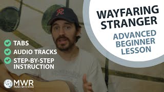 Wayfaring Stranger  Advanced Beginner Lesson [upl. by Katrina]