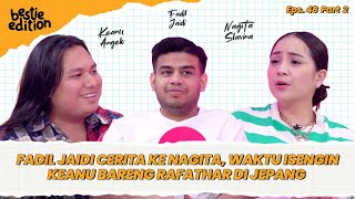 NAGITA KEPOIN HUBUNGAN FADIL KEANU DAN RAFATHAR KOK BISA AKRAB BestieEdition [upl. by Yecats]