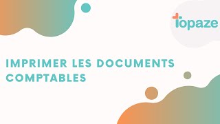 Imprimer les documents comptables [upl. by Latsyc]