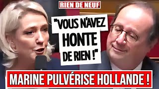 MARINE LE PEN pulvérise FRANÇOIS HOLLANDE qui na HONTE de RIEN [upl. by Anaeel362]