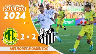 MIRASSOL 2 X 2 SANTOS  MELHORES MOMENTOS  CAMPEONATO PAULISTA 2024  geglobo [upl. by Elsa]