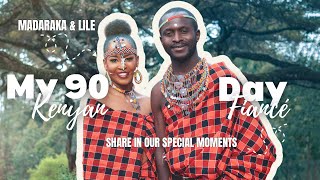 MY 90 DAY KENYAN FIANCÉ Day 38  40 of unforgettable moments🇿🇦🩷✈️🇰🇪 [upl. by Haven]