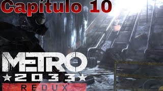 Metro 2033 Redux  Avanzada  Campaña En Español Latino [upl. by Elyag]