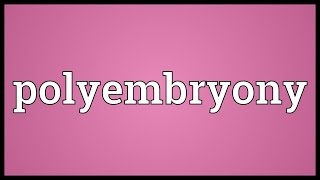 Polyembryony Meaning [upl. by Neih849]