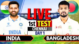 India vs Bangladesh 1st Test Day 1  India vs Bangladesh Live Match  IND vs BAN Live Commentary [upl. by Eelloh]