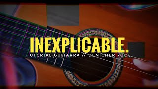 COMO TOCAR  QUE TIENE TU ESPÍRITU  INEXPLICABLE DE DENICHER POOL  TUTORIAL GUITARRA fácil🎸 [upl. by Lorant]