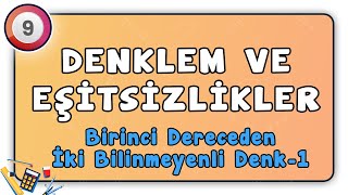 İki Bilinmeyenli Denklem Sistemleri 1  Denklem ve Eşitsizlikler 22  9Sınıf Matematik [upl. by Caitlin]