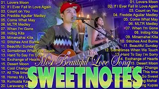 SWEETNOTES Nonstop Playlist 2024 💥 Best of OPM Love Songs 2024 💖 OPM Hits Non Stop Playlist 2024 [upl. by Ellerrehc266]