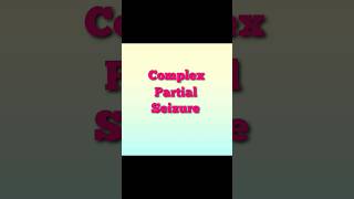 Complex Partial Seizure in Hindi What is Complex Partial Seizure in Hindi Complexe Partial Seizure [upl. by Ahsatan246]