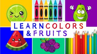 Learn Colors and Fruits ToddlersKids learning video Educational Learn Colors amp Fruits Names [upl. by Wickman]