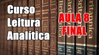 LEITURA ANALÍTICA  Aula 8  Recomendações e Conclusão [upl. by Oznecniv]