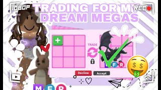 TRADING FOR MY DREAM MEGAS IN ADOPT ME [upl. by Idzik41]