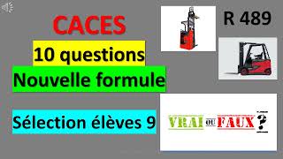 CACES ® 10 questions nouvelle formule vrai ou faux sélection élèves 9 [upl. by Annoet]