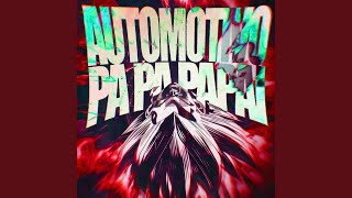 AUTOMOTIVO PA PA PAPAI [upl. by Anrym675]