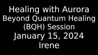 Beyond Quantum Healing BQH Hypnosis Session with Irene [upl. by Eidob]