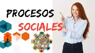 Proceso social [upl. by Saleem]