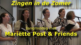 Zingen in de Zomer zangmiddag met Mariëtte Post amp Friends [upl. by Nelan335]