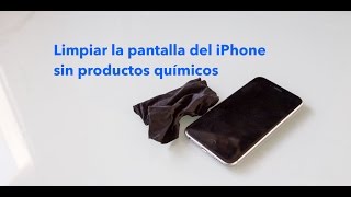 Limpiar la pantalla del iPhone sin químicos y gratis [upl. by Groveman]