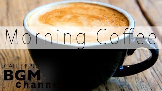 Morning Coffee Jazz amp Bossa Nova  Relaxing Chill Out Music [upl. by Bradshaw]