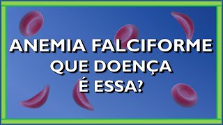 Qual é a causa da Anemia Falciforme Entenda a explicação genética para essa doença [upl. by Ahgiela]