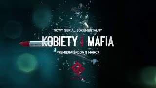 Kobiety i Mafia  zapowiedź serialu [upl. by Nadean139]