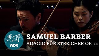 Samuel Barber  Adagio for Strings op 11  Cristian Măcelaru  WDR Sinfonieorchester [upl. by Wohlert]