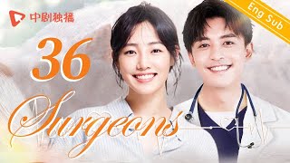 Eng Sub Surgeons EP 36 Jin Dong Bai BaiheChinese Medical drama [upl. by Akcirret]