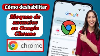 Detener los anuncios en Google Chrome Cómo deshabilitar el bloqueador de anuncios en Google Chrome [upl. by Sivad]