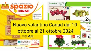 nuovo volantino Conad dal 10 ottobre al 21 ottobre 2024offerte Conad [upl. by Ejrog]