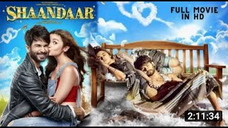 SHAANDAAR Full HD Hindi Movie Shahid Kapoor 360P [upl. by Sianna]