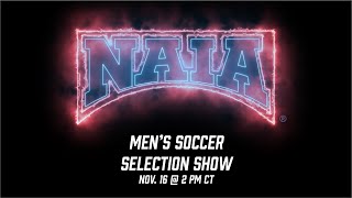 2024 NAIA Mens Soccer Selection Show ⚽ [upl. by Zetroc]