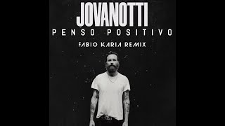 Jovanotti  Penso Positivo Fabio Karia Remix [upl. by Caddric]