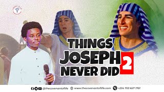 THINGS JOSEPH NEVER DID  PART 2  OLUWATOBILOBA OSHUNBIYI  THE COVENANT OF LIFE [upl. by Maje]