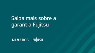 Saiba mais sobre a GARANTIA FUJITSU [upl. by Mihe]