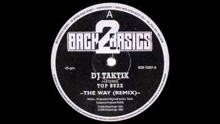 DJ Taktix  The Way Remix 1993 [upl. by Idzik]