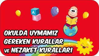 Okulda Uymamız Gereken Kurallar ve Nezaket Kuralları  1 Sınıf Hayat Bilgisi 📚 [upl. by Bohlen199]