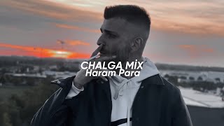 Haram Para ► CHALGA Mix ◄ [upl. by Otho]