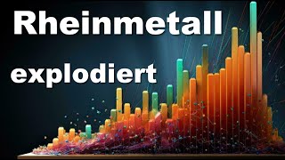 Rheinmetall Aktie explodiert und steigt steiler als steil [upl. by Pelligrini]