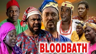 BLOODBATH PETE EDOCHIE CLEM OHAMAEZE CHINWETALU AGU NEW CLASSIC MOVIES movies trending 2024 [upl. by Iduj]