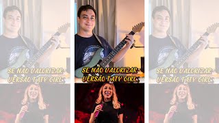 SE NÃO VALORIZAR  VERSÃO DA ​TATY GIRL  AO VIVO  GUITARRA NO FORRÓ  ​⁠TatyGirl [upl. by Gill]