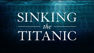 Sinking The Titanic A Documentary [upl. by Arbba]