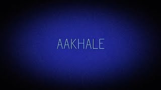 Aakhale Lyrics  Yabesh Thapa x TWK [upl. by Sully]