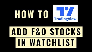 How to Add FampO Stocks in TradingView Watchlist [upl. by Siusan]