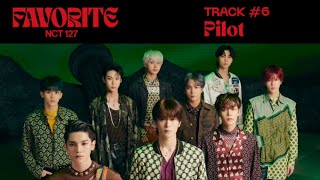 NCT 127 Pilot Official Audio  Favorite  The 3rd Album Repackage [upl. by Oliric]