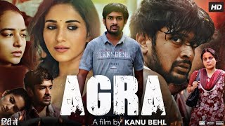 Agra Full Movie 2023  Priyanka Bose  Mohit Agarwal  Rahul Roy  Vibha Chibber  Review amp Facts [upl. by Eneloj]