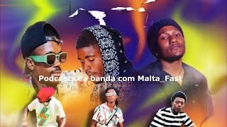 Podcasts da banda com MaltaFast [upl. by Dnumyar]